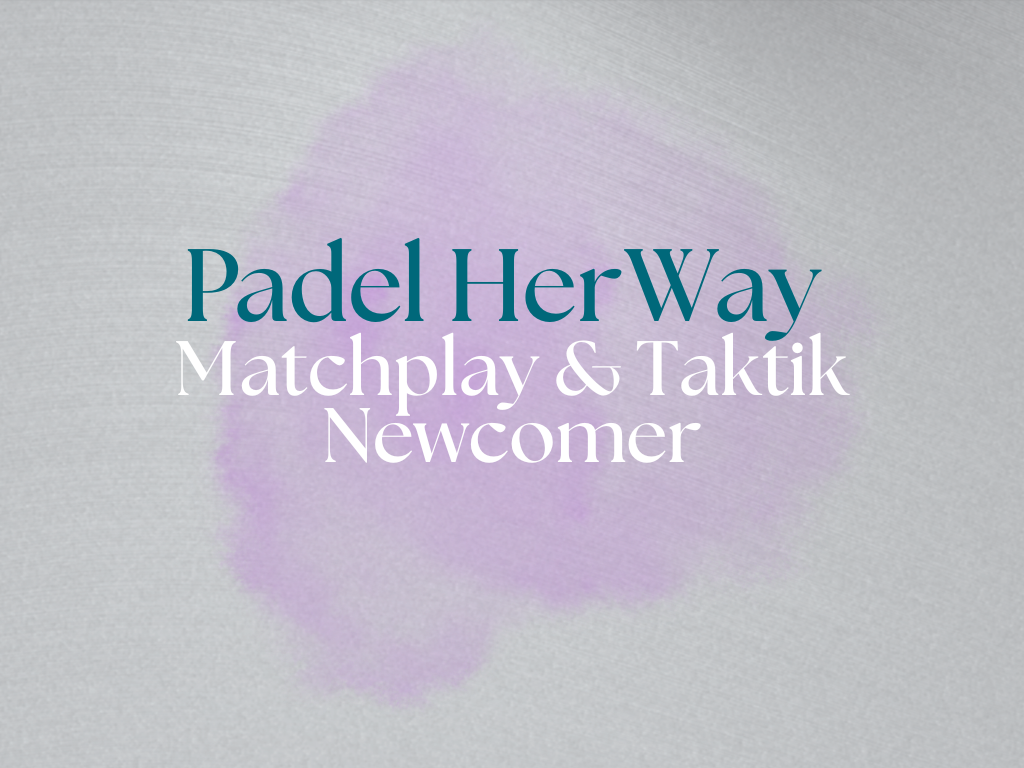 Padel Union Wien | Newcomer Matchplay & Taktik - 1 Einheit